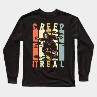 Creep It Real Spooky Halloween Grim Reaper Skateboarding Skater Long Sleeve T-Shirt